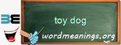 WordMeaning blackboard for toy dog